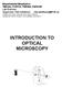 INTRODUCTION TO OPTICAL MICROSCOPY