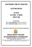 ELECTRONIC CIRCUIT ANALYSIS LECTURE NOTES B.TECH (II YEAR II SEM) ( )
