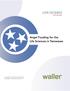 A joint report of Life Science Tennessee and Waller Lansden Dortch & Davis, LLP. Angel Funding for the Life Sciences in Tennessee