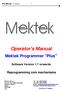 Operator's Manual. Mektek Programmer Plus Reprogramming coin mechanisms. Software Version 1.7 onwards. Plus Manual V1.7English 1