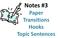 Notes #3 Paper Transitions Hooks Topic Sentences