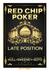 Red Chip Poker: Late Position. Written by Doug Hull, James Sweeney, Christian Soto