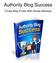 Authority Blog Success. Create Blog Profits With Simple Methods