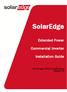 SolarEdge. Extended Power. Commercial Inverter. Installation Guide. For Europe, APAC,& South Africa Version 1.0