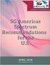 5G Americas Spectrum Recommendations for the U.S April Introduction G Spectrum Legislative Activities... 2