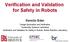 Verification and Validation for Safety in Robots Kerstin Eder