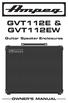 GVT112E & GVT112EW. Guitar Speaker Enclosures OWNER S MANUAL