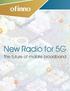 New Radio for 5G. The future of mobile broadband