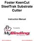 Foster KeenCut SteelTrak Substrate Cutter