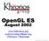 OpenGL ES. August Khronos Chairman. Copyright Khronos Group, Page 1