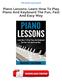 [PDF] Piano Lessons: Learn How To Play Piano And Keyboard The Fun, Fast And Easy Way