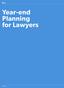 YEAR END PLANNING FOR LAWYERS. Year-end Planning for Lawyers