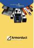 ARMORDUCT. At Armorduct we understand that choosing a manufacturer as a supplier, is not always a straightforward decision. THE COMPANY PRODUCT