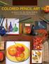 COLORED PENCIL ART 101. An excerpt from The Ultimate Guide To Colored Pencil by Gary Greene