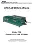 OPERATOR S MANUAL Model 77E Pneumatic Cable Stripper