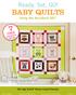 BABY QUILTS Using the AccuQuilt GO!