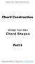 EXPRESS GUITAR : CHORD CONSTRUCTION PART 2. Chord Construction. Design Your Own. Chord Shapes