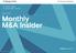 An Acuris Company. An Acuris report on global M&A activity. May 2018 Monthly M&A Insider. mergermarket.com