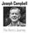Joseph Campbell. The Hero s Journey