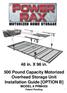 48 in. X 96 in. 500 Pound Capacity Motorized Overhead Storage Unit Installation Guide [OPTION B] MODEL # PRM4X8 Patent Pending