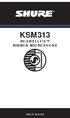 KSM313 ROSWELLITE RIBBON MICROPHONE USER GUIDE