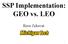 SSP Implementation: GEO vs. LEO. Reza Zekavat
