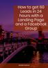 How to get 60 Leads in 24 hours with a Landing Page and a Facebook Group