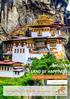 BHUTAN THE LAND OF HAPPINESS. The journey of a lifetime, every time. 07 Nights/08 Days. Paro Thimphu Gangtey - Punakha - Paro
