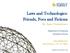 Laws and Technologies: Friends, Foes and Fictions