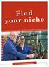 Find your niche It s about a job: Find your niche