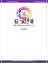 Grade 8. The Pythagorean Theorem 8.G COMMON CORE STATE STANDARDS ALIGNED MODULES