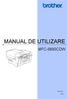 MANUAL DE UTILIZARE MFC-6890CDW. Versiunea 0 ROM