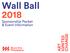 Wall Ball Thursday, June 7, 2018 The Fillmore Philadelphia 29 East Allen Street Philadelphia, PA Wall Ball 6 10 p.m.