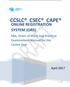 CCSLC CSEC CAPE ONLINE REGISTRATION SYSTEM (ORS) SBA, Order of Merit and Practical Examinations Manual for the Centre User