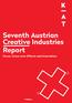 Seventh Austrian Creative Industries Report Focus: Cross-over Effects and Innovation