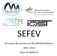 SEFEV. Simulation Environment for Fast ERTMS Validation (2011-EU S)