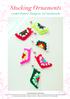 Stocking Ornaments. Crochet Pattern/Design by Sol Maldonado