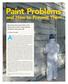 Paint Problems. Although you ve probably never thought about it, paint. and How to Prevent Them