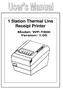 1 Station Thermal Line Receipt Printer. Model: WP-T800 Version: 1.05