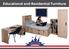 Educational and Residential Furniture