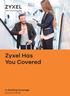 Zyxel Has You Covered. In-Building Coverage Solution Brief