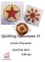 Quilting Classroom 13. Jennie Rayment. 23rd Feb am