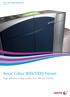 Xerox Colour 800i/1000i Presses Overview. Xerox. Colour 800i/1000i Presses. High definition image quality. Fast. Vibrant. Flexible.