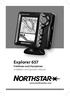 Explorer 657. Fishfinder and Chartplotter Installation and Operation Manual.