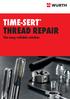 TIME-SERT THREAD REPAIR The easy, reliable solution