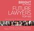 FUTURE LAWYERS TOP 100. Monday 4 th September :30 Banking Hall, 14 Cornhill, London, EC3V 3ND