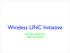 Wireless LINC Initiative. Dewayne Hendricks Tetherless Access