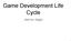 Game Development Life Cycle. Jaanus Jaggo