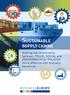 SUSTAINABLE SUPPLY CHAINS. Making the relationship between TRADE, SOCIAL and ENVIRONMENTAL POLICIES more effective and mutually beneficial