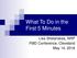 What To Do in the First 5 Minutes. Lisa Shelanskas, NRP FMD Conference, Cleveland May 14, 2016